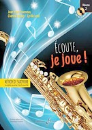 FORMEAU/BOULAY/LEHN - ECOUTE JE JOUE ! 2º- MÉTHODE DE SAXOPHONE