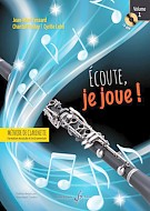 FESSARD/BOULAY/LEHN - ECOUTE JE JOUE ! 1º- MÉTHODE DE CLARINETTE