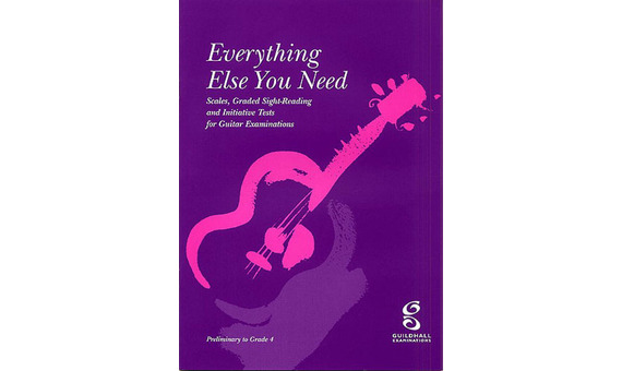 ALBUM.- EVERYTHING ELSE YOU NEED ( PRELIMINARY GRADE 4) (GUITAR)