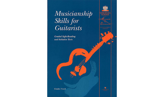 ALBUM.- MUSICIANSHIP SKILLS FOR GUITARISTS (GRADE 5-8)