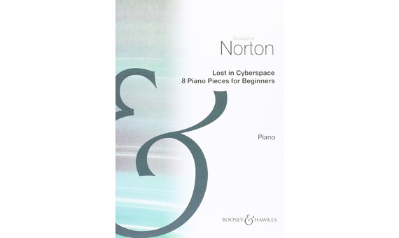 C.NORTON - Lost In Cyberspace: 8 piano pieces for beginners. piano.