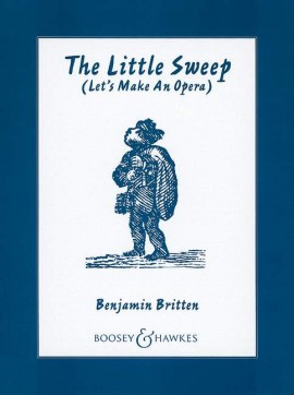 BRITTEN B. - LITTLE SWEEP (LET-S MAKE AN OPERA) - OP.45