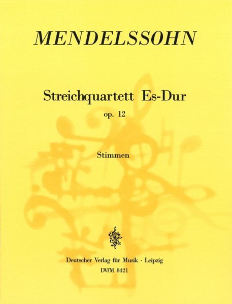 MENDELSSOHN F. - CUARTETO MIb M (PT) 2V/VA/VC - OP.12