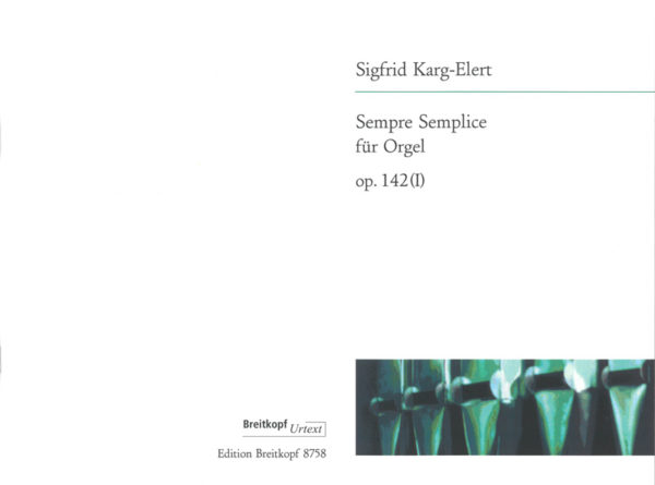 KARG ELERT S. - SEMPRE SEMPLICE OP.142