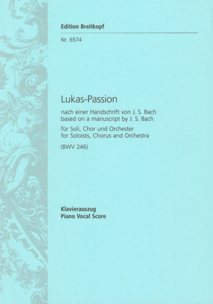 BACH J.S. - PASION SEGUN SAN LUCAS BWV246