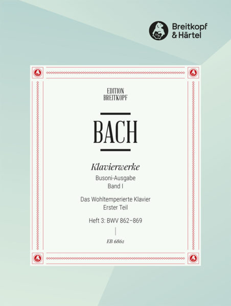 BACH J.S. - CLAVE BIEN TEMPERADO V.1 - PARTE1 V.3 BWV.862/869(ED.BUSONI)