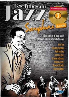 LES TUBES DU JAZZ V.3 SAXO ALTO/TENOR +CD