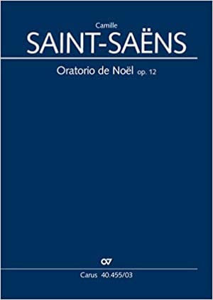SAINT SAENS C. - ORATORIO DE NOEL OP.12 (CP)