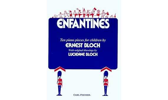 BLOCH E. - ENFANTINES 10 PIEZAS PARA NIÑOS (PIANO)