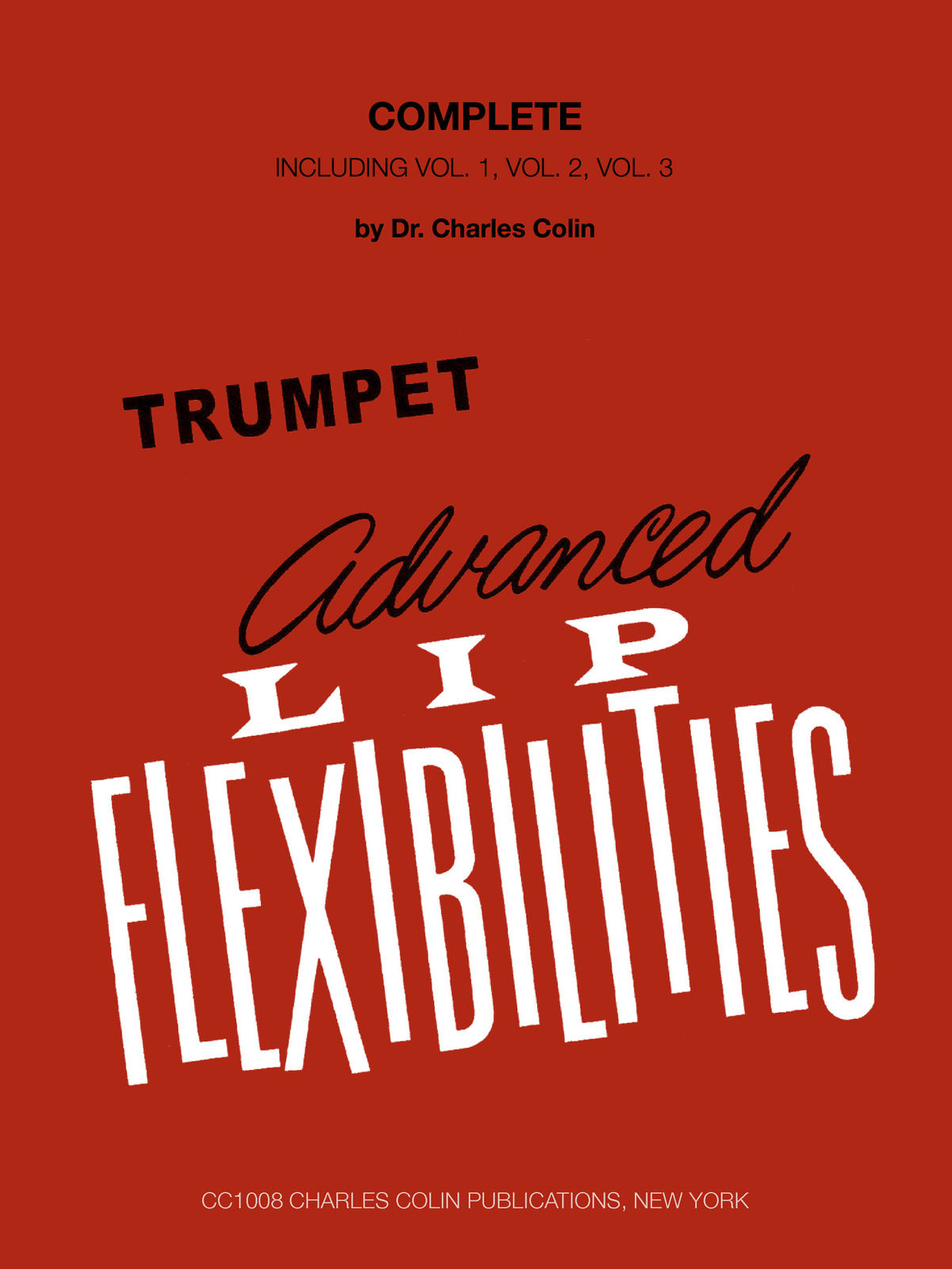 COLIN A. - ADVANCED LIP FLEXIBILITY COMPLETE -V.1,2 Y 3 (TROMPETA)