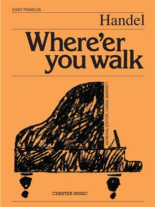 HANDEL G.F. - WHERE YOU WALK -