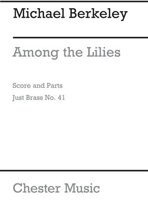 BERKELEY M. - AMONG THE LILIES (SC+PT) 4TB/4TP -