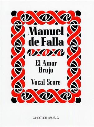 FALLA M. - AMOR BRUJO (BALLET) CANTO Y PIANO