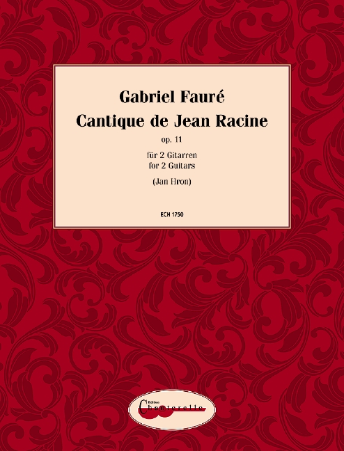 FAURE G. - CANTIQUE DE JEAN RACINE OP.11 (TRANSC. GUITARRA
