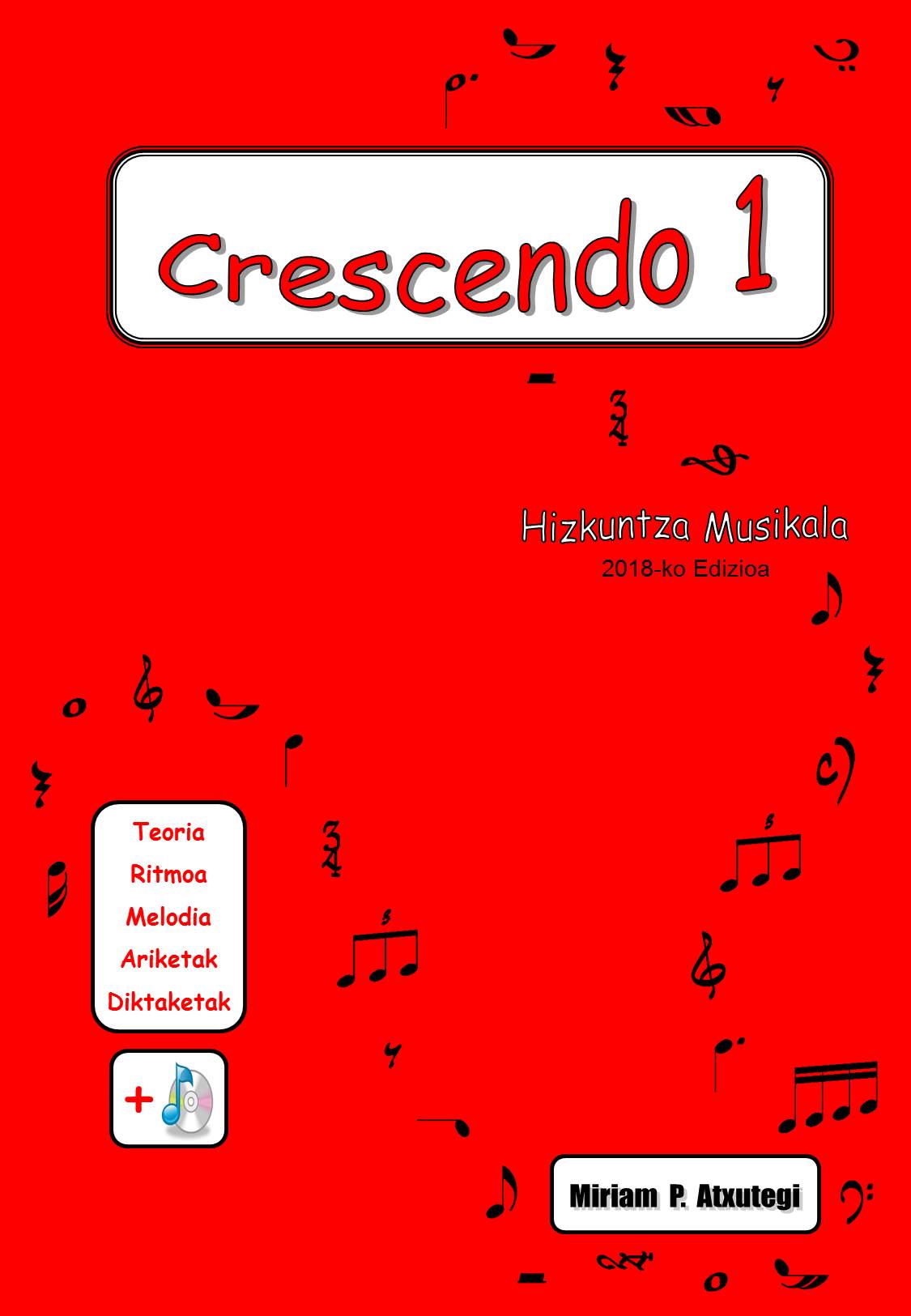 DE PRADO ATXUTEGI M. - CRESCENDO 1 ALUMNO (EUSKERA) +CD HIZKUNTZA MUSIKALA