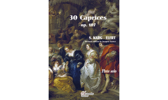 KARG ELERT S. - ESTUDIOS - CAPRICHOS (30) - OP.107