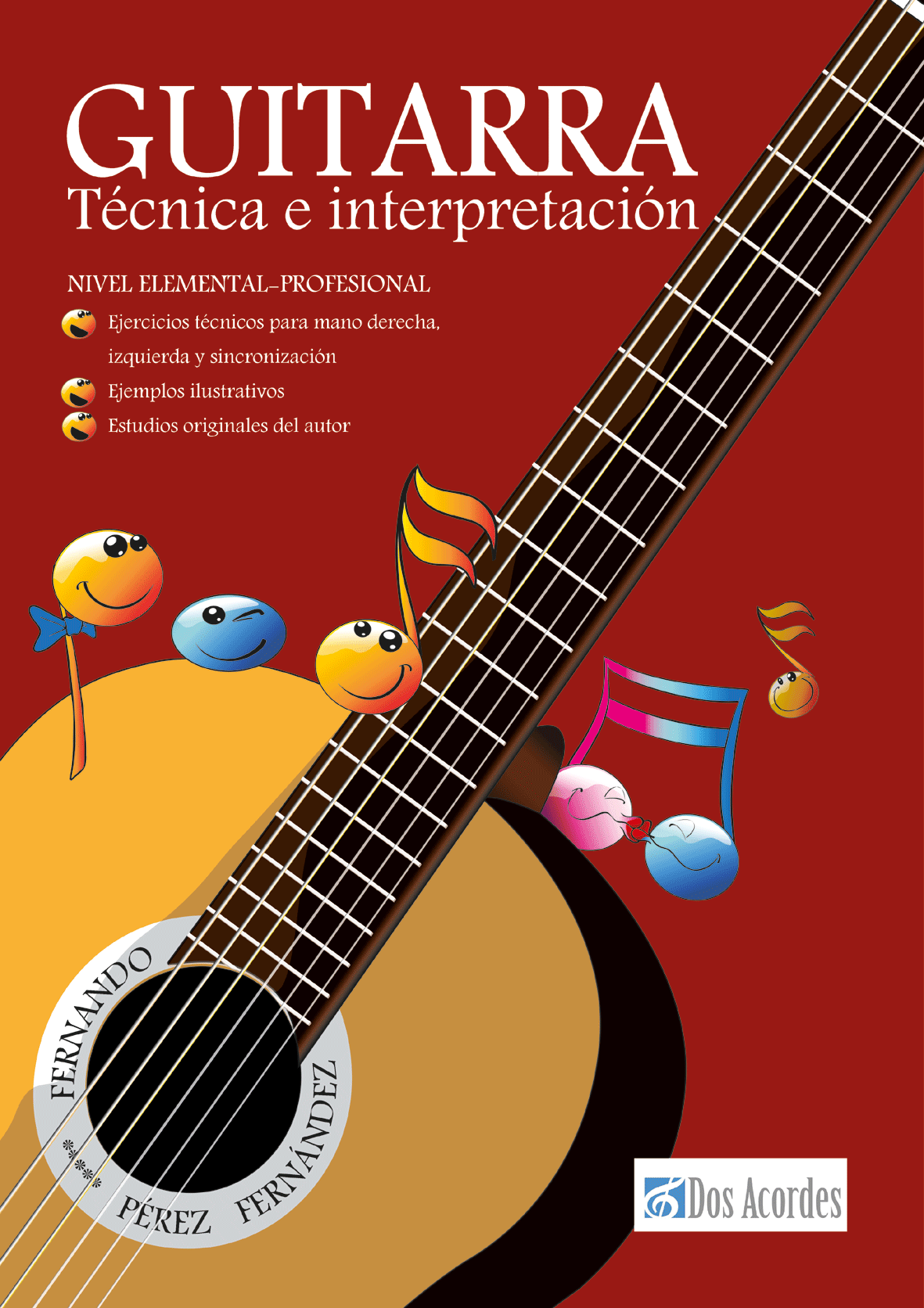 Fernando Pérez Fernández - Guitarra. Técnica e interpretación. Nivel elemental-profesiona