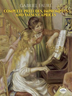 FAURE G. - PRELUDIOS, IMPROMPTUS Y VALSES -