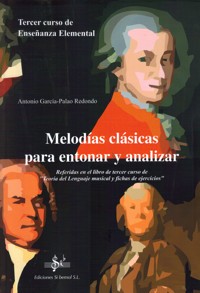 GARCIA / REDONDO - MELODIAS CLASICAS ENTONAR Y ANALIZAR V.3 ( ENSEÑANZA ELEMENTAL)