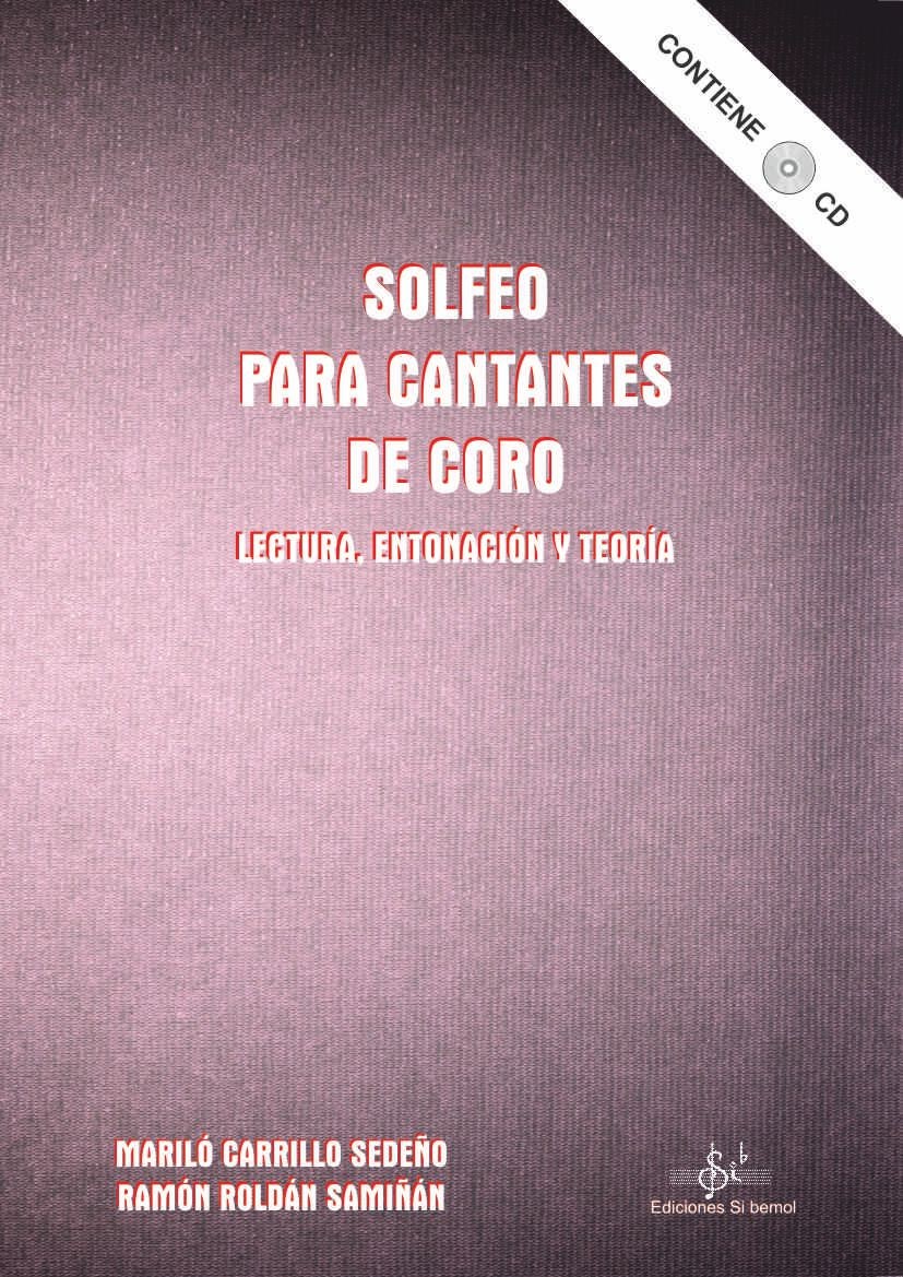 VARIOS. - SOLFEO PARA CANTANTES DE CORO +CD (LECTURA, ENTONACION Y TEORIA)