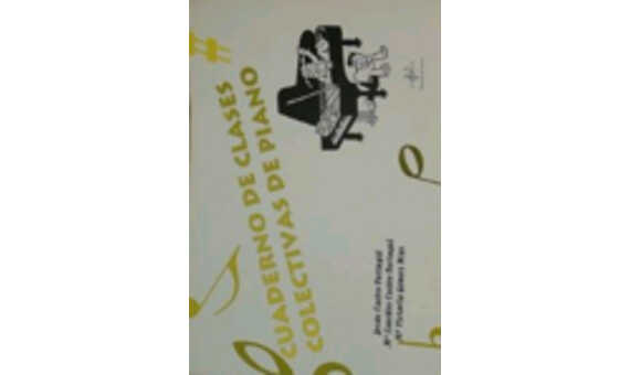 VARIOS - CUADERNO DE CLASES COLECTIVAS DE PIANO