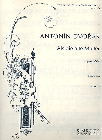 DVORAK A. - CANCIONES QUE MI MADRE ME ENSEÑO OP.55.4