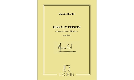 Maurice Ravel .- Miroirs - II. Oiseaux Tristes
