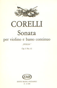 CORELLI A. - SONATA Nº12 RE m LA FOLLIA - OP.5