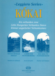 KOKAI R. - LITTLE HUNGARIAN VERBUNKOS DANCE (SC+PT) (JOVEN ORQUESTA) -