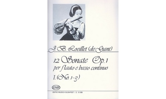 LOEILLET J.B.(DE GANT) - SONATAS V.1 (12) - OP.1