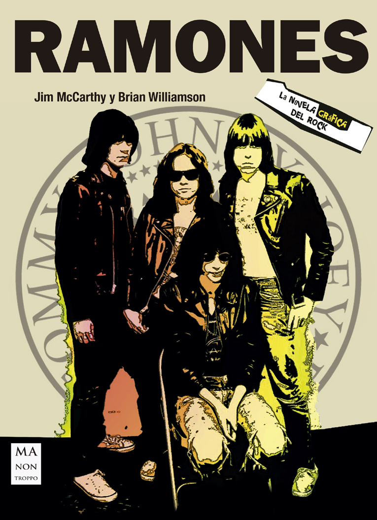 JIM MCCARTHY Y BRIAN WILLIAMSON - RAMONES (Novela gráfica del rock)