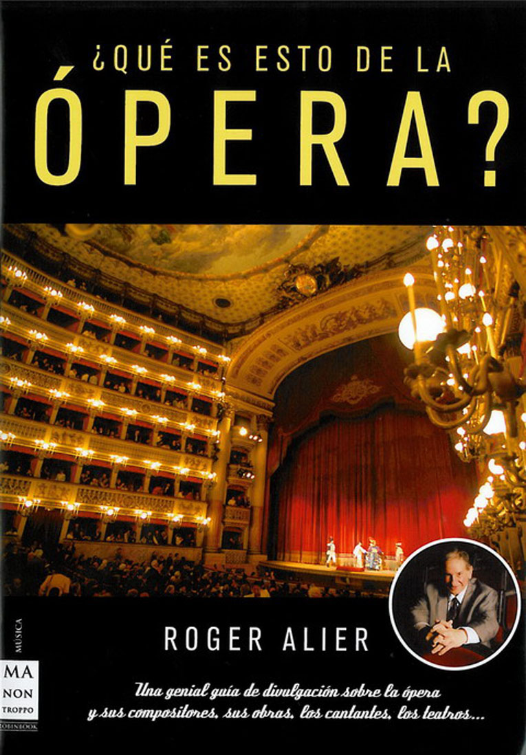 ROGER ALIER - ¿QUÉ ES ESTO DE LA ÓPERA? (tela)