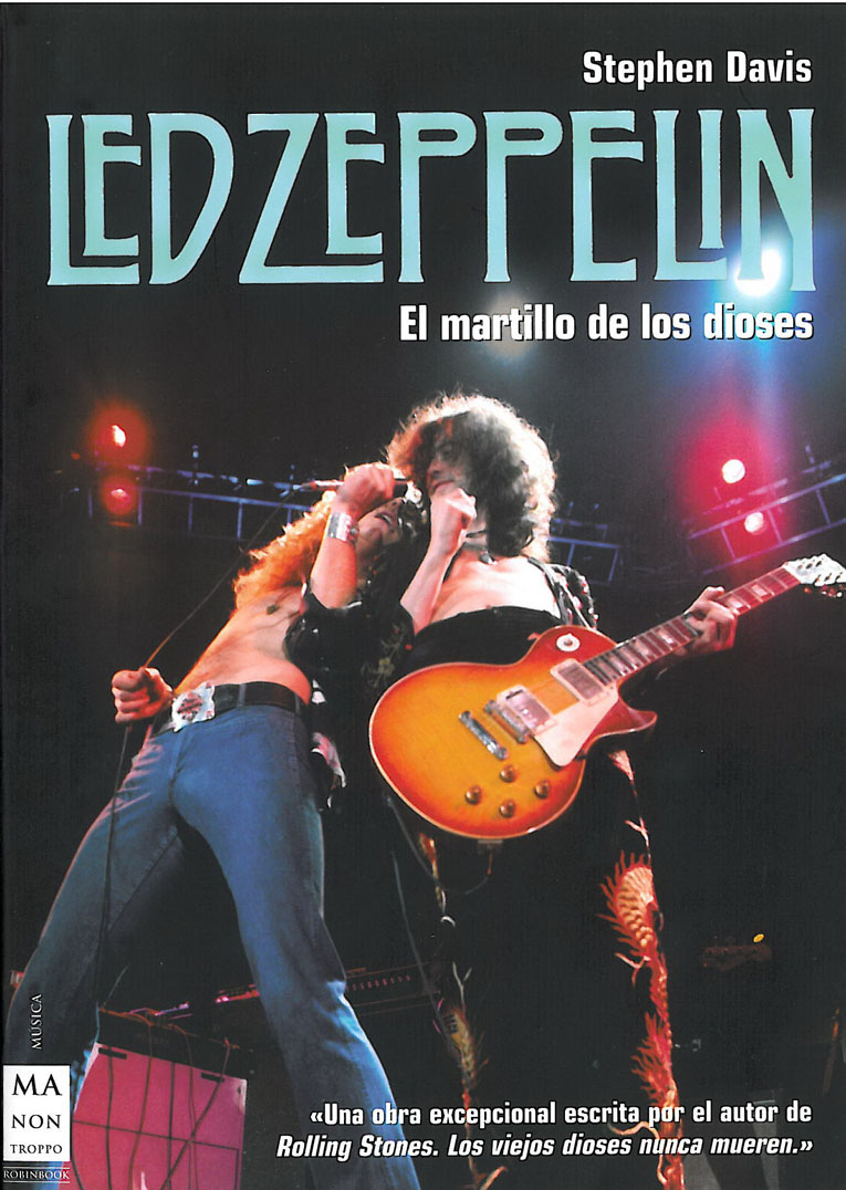 STEPHEN DAVIS - LED ZEPPELIN. El martillo de los dioses