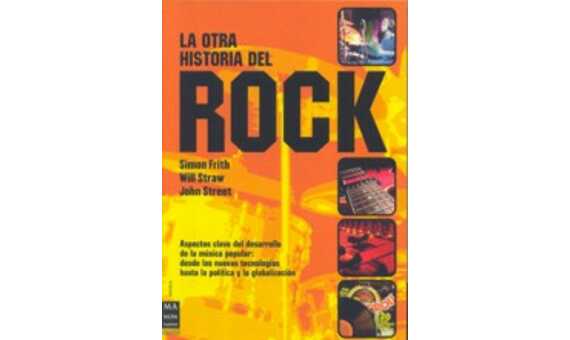 FRITH/STRAW/STREET - LA OTRA HISTORIA DEL ROCK