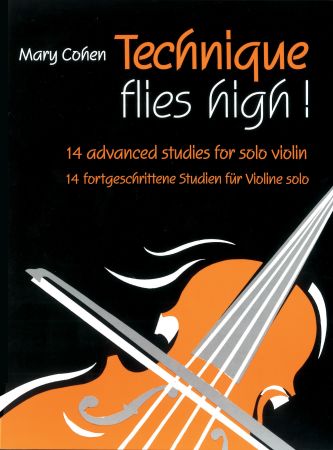 COHEN M. - TECHNIQUE FLIES HIGH -VIOLIN