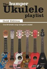 THE BUMPER UKELELE PLAYLIST - GOLD EDITION
