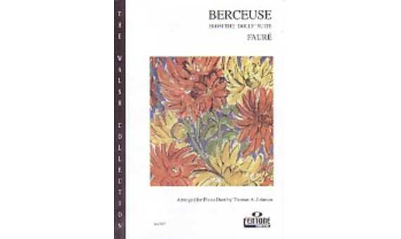FAURE G. - BERCEUSE DE LA SUITE DOLLY -