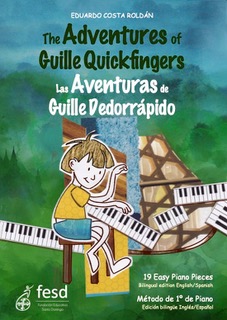 COSTA E. - LAS AVENTURAS DE GUILLE DEDORAPIDO (METODO DE 1º DE PIANO) ESPAÑOL/INGLES