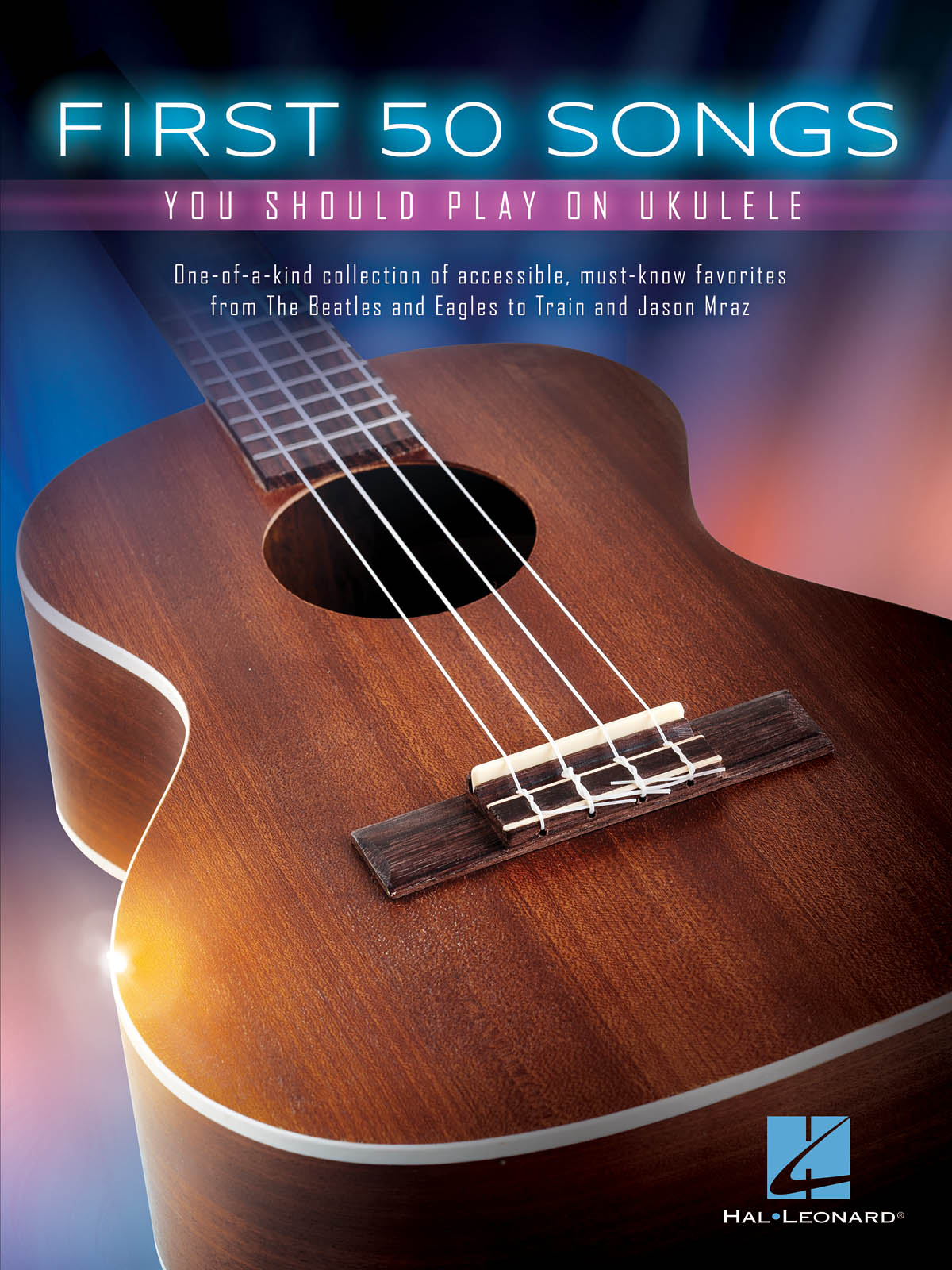 ALBUM - FIRST 50 SONGS YOU SHOULD PLAY ON UKULELE