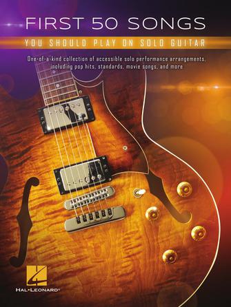 ALBUM - FIRST 50 SONGS YOU SHOULD PLAY ON SOLD GUITAR (TAB)