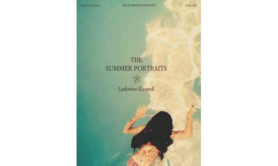 EINAUDI L. - THE SUMMER PORTRAITS (PIANO)