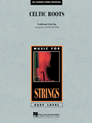 BAIRD K. - CELTICS ROOTS - MUSICA FACIL PARA CUERDAS