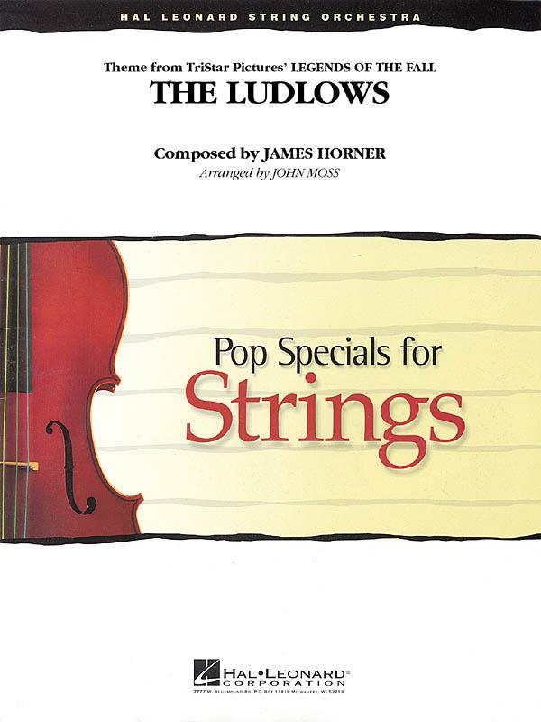HORNER J. / MOSS J. - THE LUDLOWS (LEYENDAS DE PASION ) CUERDAS