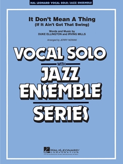 ELLINGTON D. / NOWAK J. - IT DON´T MEAN A THING -VOCAL-JAZZ ENSEMBLE
