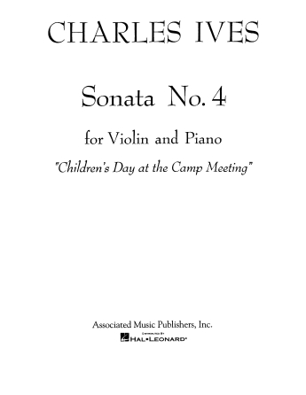 IVES CH. - SONATA Nº 4 CHILDREN DAY AT THE CAMP MEETING