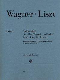 WAGNER R./LISZT F. - SPINNING SONG DEL HOLANDES ERRANTE URTEXT -