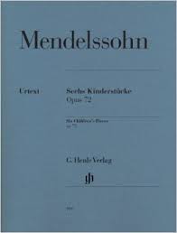 MENDELSSOHN F. - PIEZAS PARA NIÑOS (6) OP.72
