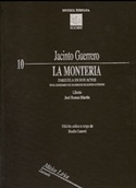 GUERRERO J. - LA MONTERIA (ZARZUELA EN DOS ACTOS)