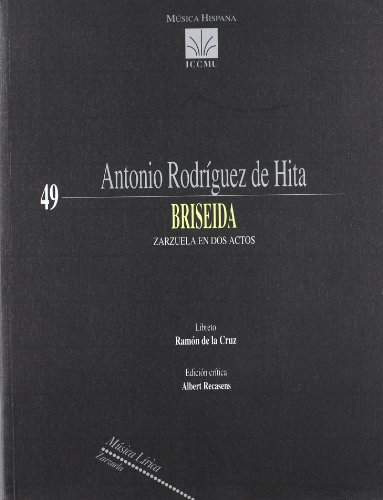 RODRIGUEZ DE HITA A. - BRISEIDA - (ZARZUELA EN DOS ACTOS)