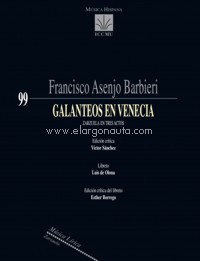 BARBIERI F.A. - GALANTEOS EN VENECIA (ZARZUELA 3 ACTOS)